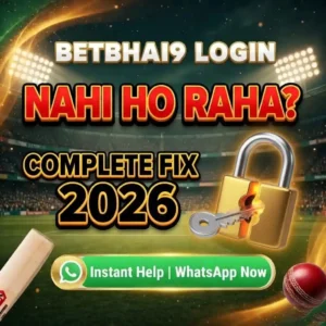 BETBHAI9 LOGIN NAHI HO RAHA ? COMPLETE FIX 2026